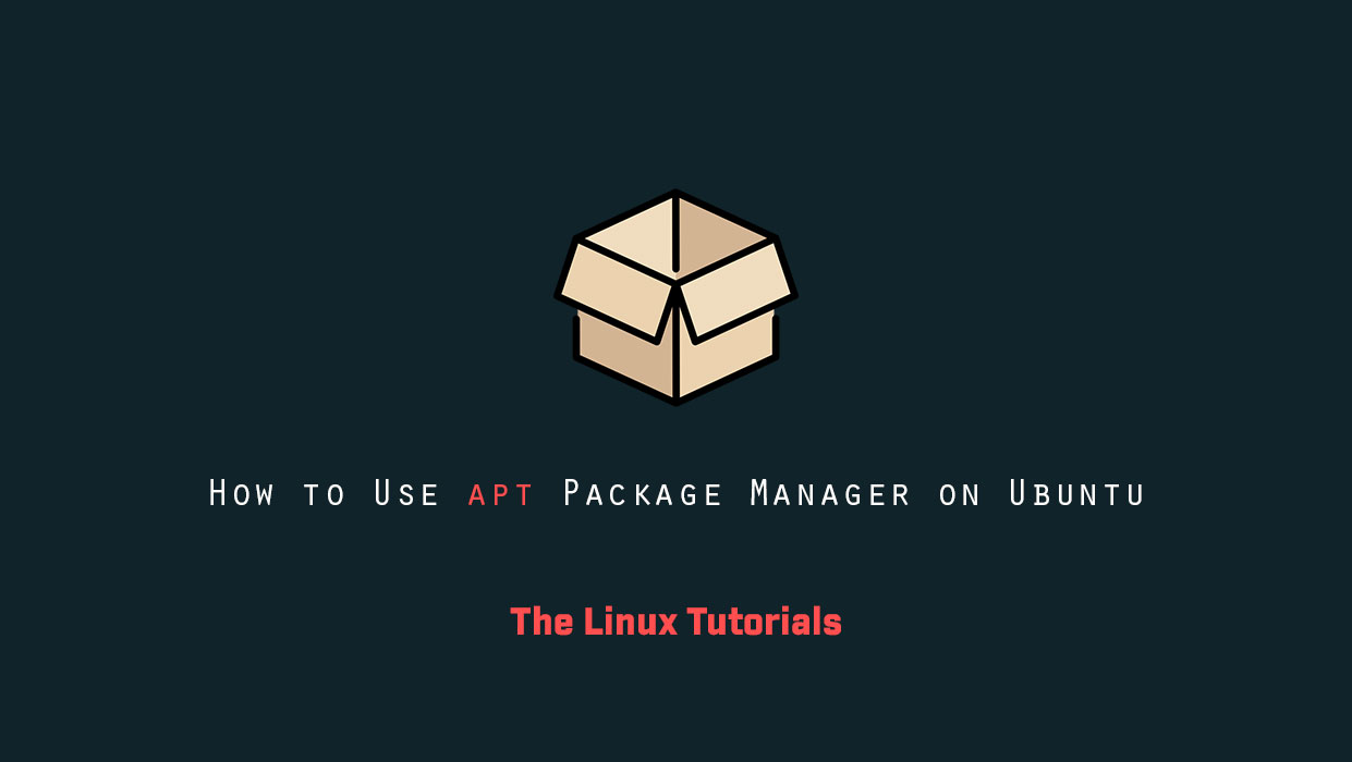 How to Use apt Package Manager on Ubuntu